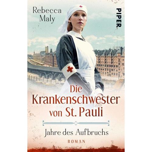 Jahre des Aufbruchs / Die Krankenschwester von St. Pauli Bd.3 - Rebecca Maly
