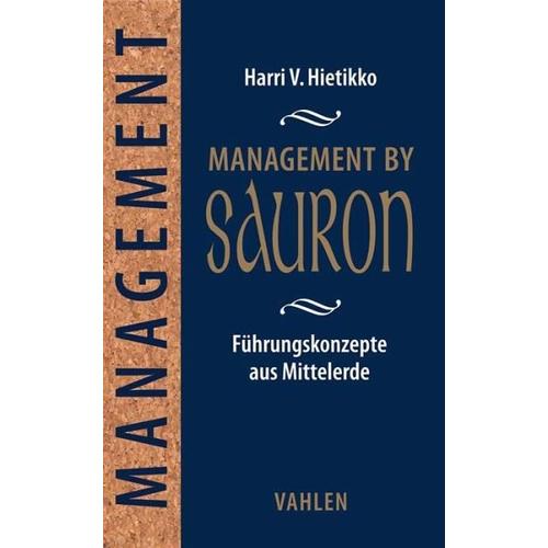 Management by Sauron – Harri V. Hietikko