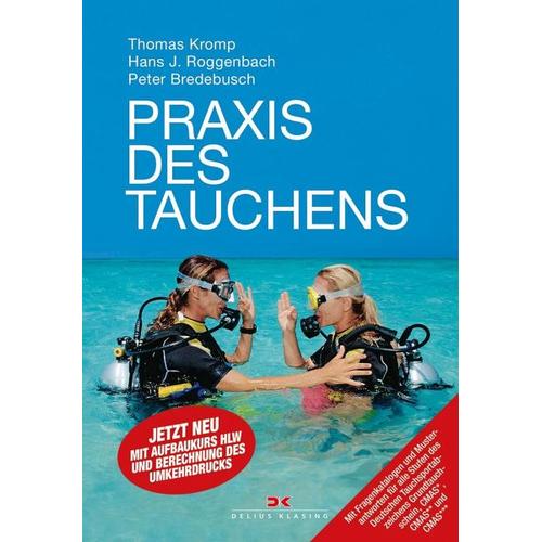 Praxis des Tauchens – Hans J. Roggenbach, Thomas Kromp, Peter Bredebusch