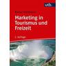 Marketing in Tourismus und Freizeit - Rainer Hartmann
