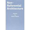 Non-Referential Architecture - Valerio Olgiati, Markus Breitschmid