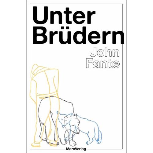 Unter Brüdern – John Fante