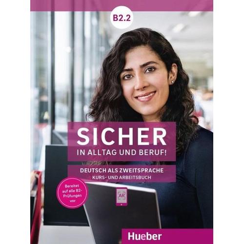 Sicher in Alltag und Beruf! B2.2 / Kursbuch + Arbeitsbuch
