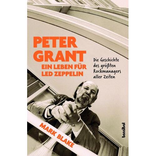 Peter Grant – Ein Leben für Led Zeppelin – Mark Blake