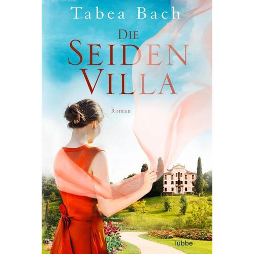 Die Seidenvilla / Seidenvilla-Saga Bd.1 - Tabea Bach