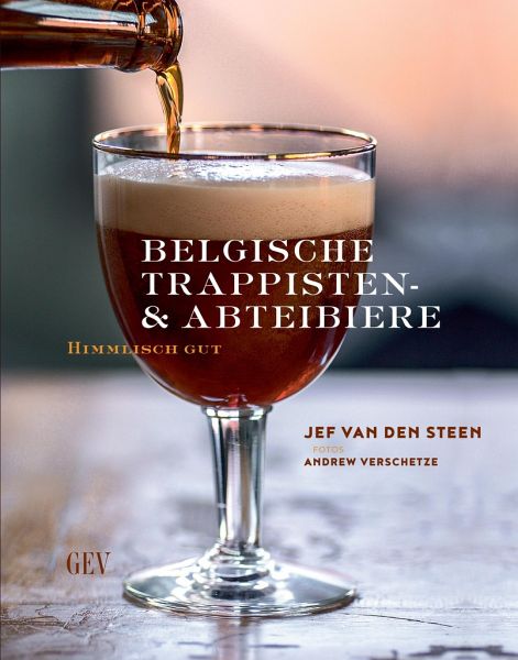 Belgische Trappisten- und Abteibiere – Jef Van den Steen