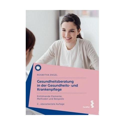 Gesundheitsberatung in der Gesundheits- und Krankenpflege – Roswitha Engel