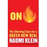 On Fire - Naomi Klein