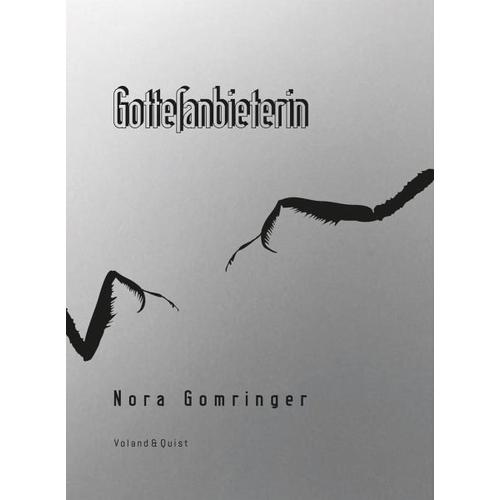 Gottesanbieterin - Nora Gomringer