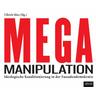 Mega-Manipulation - Ullrich Mies