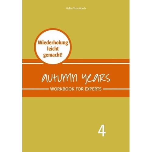 Autumn Years – Englisch für Senioren 4 – Experts – Workbook