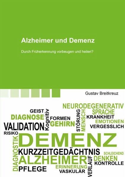 Alzheimer und Demenz – Gustav Breitkreuz