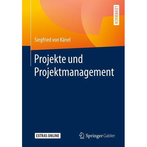 Projekte und Projektmanagement – Siegfried von Känel