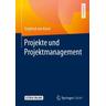 Projekte und Projektmanagement - Siegfried von Känel