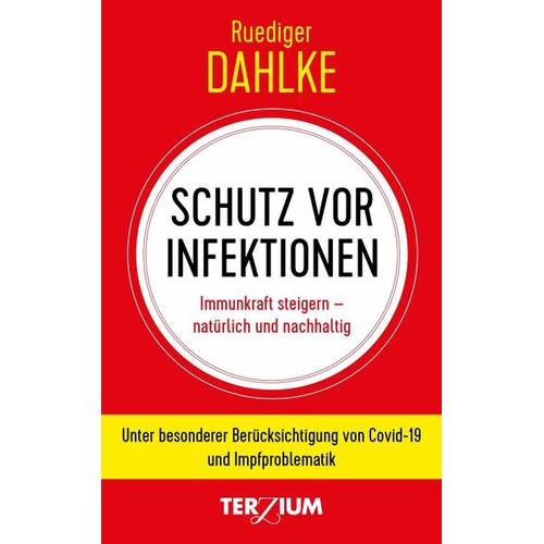 Schutz vor Infektion – Ruediger Dahlke