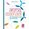Aroma essenziell - Thomas Vilgis, Thomas Vierich