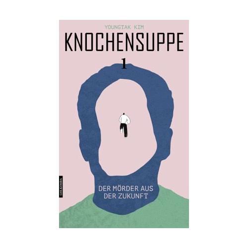 Knochensuppe (Band 1) - Youngtak Kim