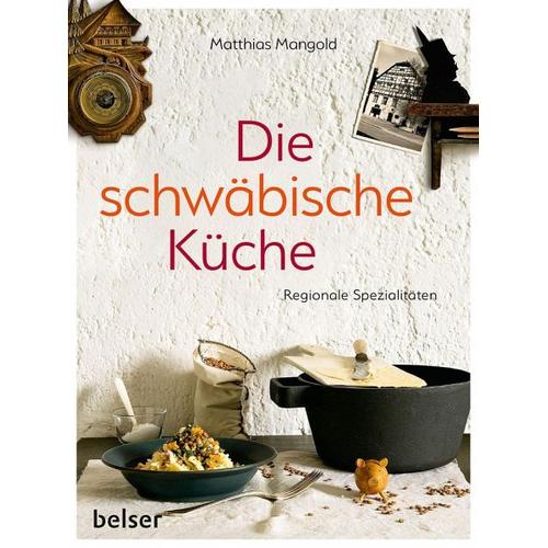 Die schwäbische Küche – Matthias F. Mangold