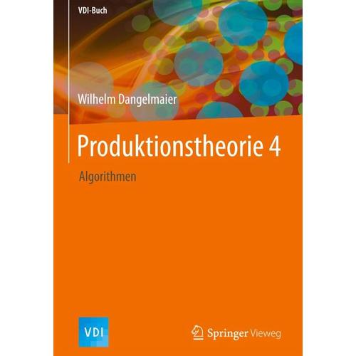 Produktionstheorie 4 – Wilhelm Dangelmaier