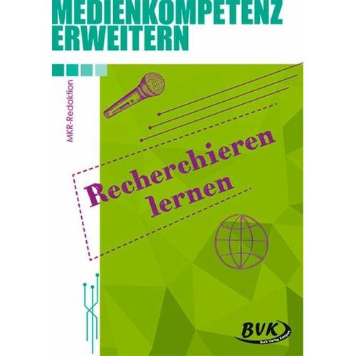 Medienkompetenz erweitern: Recherchieren lernen