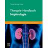 Therapie-Handbuch - Nephrologie - Thomas Benzing