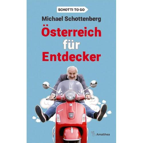 Österreich für Entdecker – Michael Schottenberg