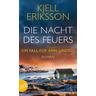 Die Nacht des Feuers / Ann Lindell Bd.8 - Kjell Eriksson