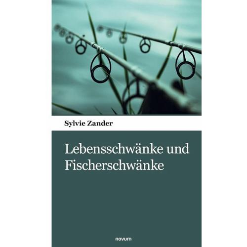 Lebensschwänke und Fischerschwänke – Sylvie Zander