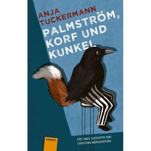 Palmström, Korf und Kunkel – Anja Tuckermann