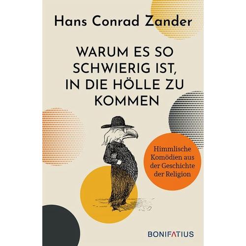 Warum es so schwierig ist, in die Hölle zu kommen – Hans Conrad Zander