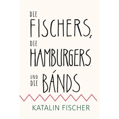 Die Fischers, die Hamburgers und die Bands – Katalin Fischer