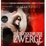 Die Rückkehr der Zwerge 2 / Die Zwerge Bd.7 (3 MP3-CDs) - Markus Heitz