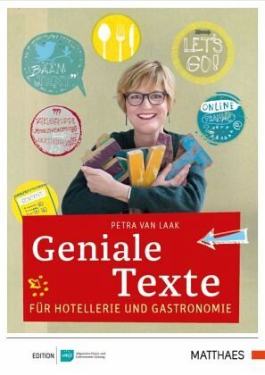 Geniale Texte für Hotellerie und Gastronomie – Petra van Laak