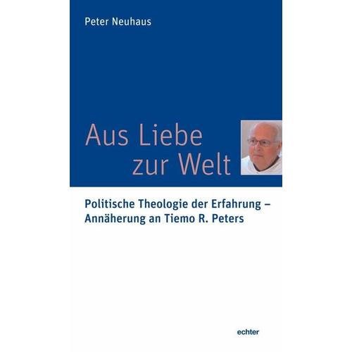 Aus Liebe zur Welt – Peter Neuhaus