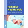 Palliative Nephrologie - Wolfgang Pommer, Julia Thumfart