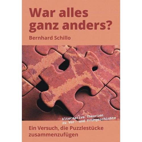 War alles ganz anders? – Bernhard Schillo