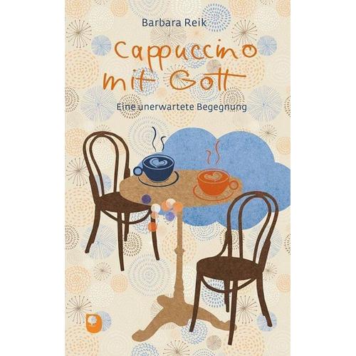 Cappuccino mit Gott – Barbara Reik