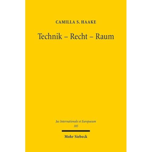 Technik – Recht – Raum – Camilla S. Haake