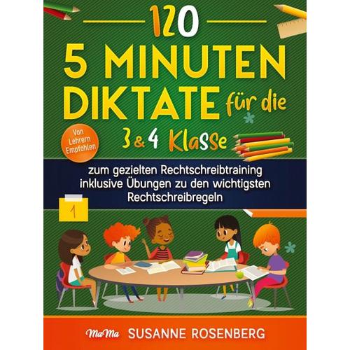 120 – 5 Minuten Diktate für die 3 & 4 Klasse – Susanne Rosenberg