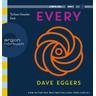 Every - Dave Eggers