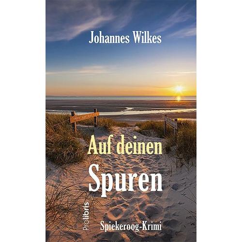 Auf deinen Spuren – Johannes Wilkes