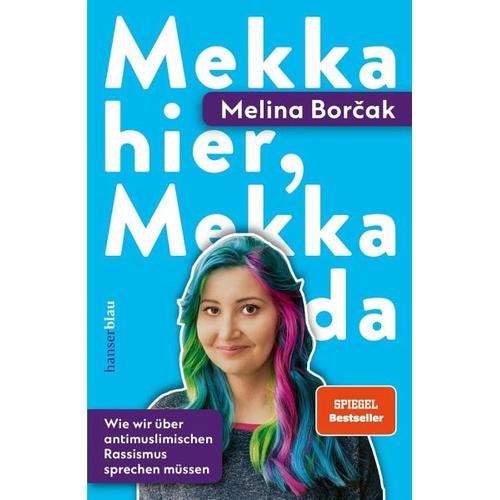 Mekka hier, Mekka da - Melina Borcak