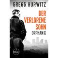 Der verlorene Sohn. Ein Orphan X Thriller - Gregg Hurwitz