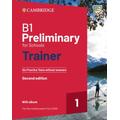 B1 Preliminary for Schools Trainer 1. Six Practice Tests without Answers with Audio Download with eBook