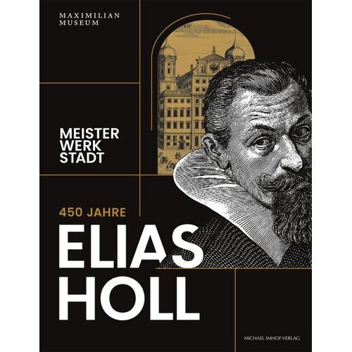 450 Jahre Elias Holl (1573-1646) – Christoph Herausgegeben:Emmendörffer, Christof Trepesch