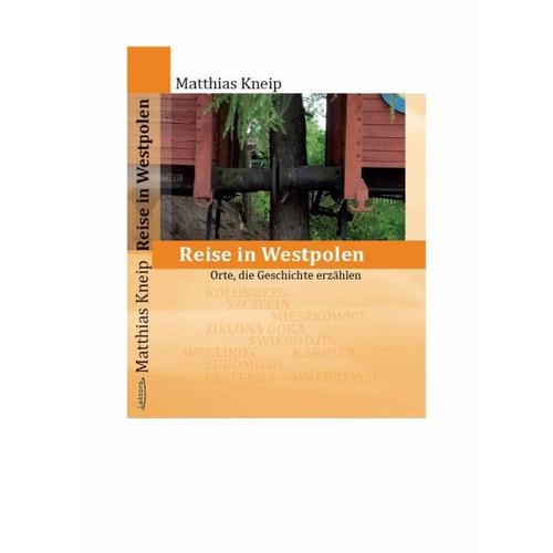 Reise in Westpolen – Matthias Kneip