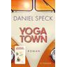 Yoga Town - Daniel Speck