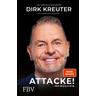 Dirk Kreuter - Attacke! Mein Weg zum Erfolg - Dirk Kreuter