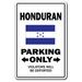 Honduran Parking Sign | Indoor/Outdoor | Funny Home DÃ©cor for Garages Living Rooms Bedroom Offices | SignMission Gag Novelty Gift Funny Honduros Central America Sign Wall Plaque Decoration