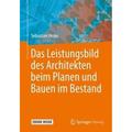 Das Leistungsbild Des Architekten Beim Planen Und Bauen Im Bestand, M. 1 Buch, M. 1 E-Book - Sebastian Herke, Kartoniert (TB)